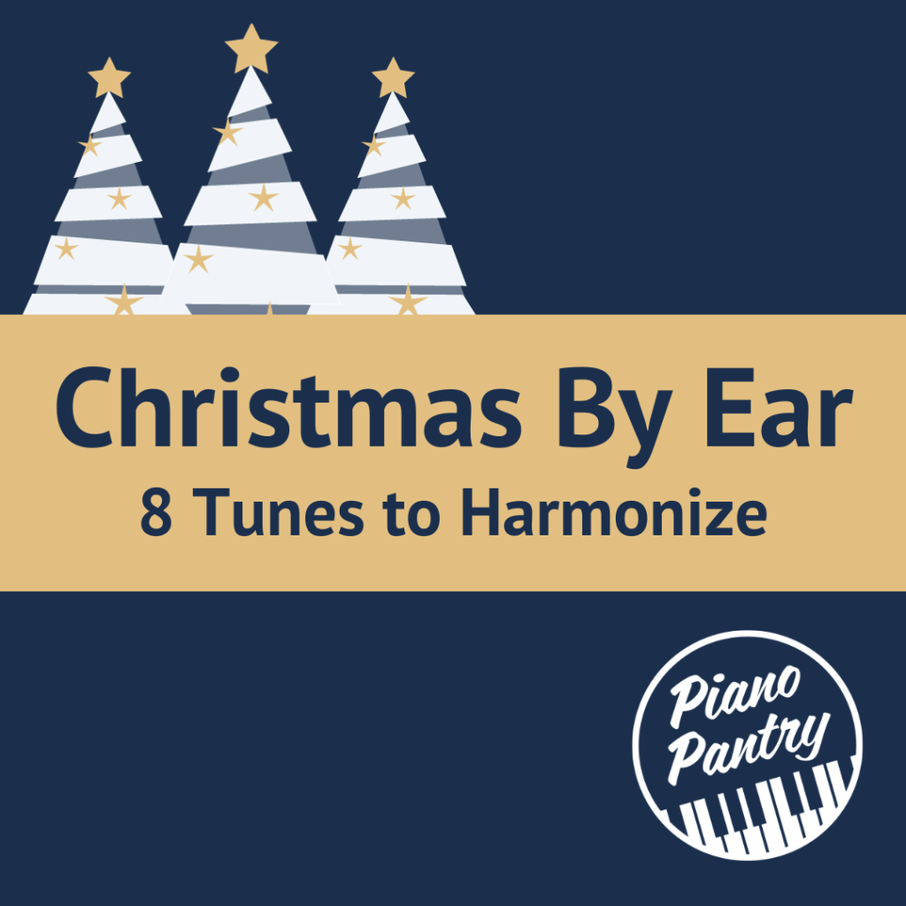 Christmas By Ear 8 Tunes to Harmonize