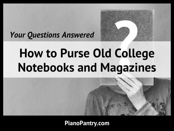 Clean Out Old Notes How to Purge Old College Notes and Magazines